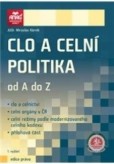Clo a celní politika od A do Z Clo a celní politika od A do Z
