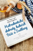 Makrobiotické dobroty babiček Dáši a Světlany Makrobiotické dobroty babiček Dáši a Světlany