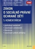 Zákon o sociálně-právní ochraně dětí s komentářem Zákon o sociálně-právní ochraně dětí s komentářem