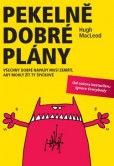 Pekelně dobré plány Pekelně dobré plány