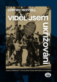 Viděl jsem ukřižování Viděl jsem ukřižování