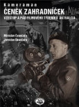 Kameraman Čeněk Zahradníček Kameraman Čeněk Zahradníček