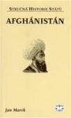 Afghánistán - stručná historie států Afghánistán - stručná historie států