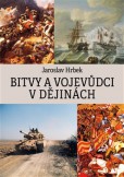 Bitvy a vojevůdci v dějinách Bitvy a vojevůdci v dějinách