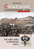 České země v letech 1620–1705 České země v letech 1620–1705