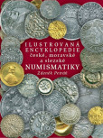 Ilustrovaná encyklopedie české, moravské a slezské numismatiky Ilustrovaná encyklopedie české, moravské a slezské numismatiky