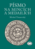 Písmo na mincích a medailích Písmo na mincích a medailích