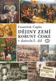 Dějiny zemí Koruny české v datech 1.díl Dějiny zemí Koruny české v datech 1.díl
