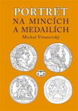 Portrét na mincích a medailích Portrét na mincích a medailích