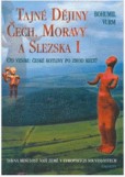 Tajné dějiny Čech, Moravy a Slezska I. Tajné dějiny Čech, Moravy a Slezska I.