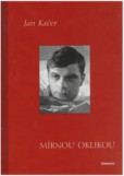 Mírnou oklikou Mírnou oklikou