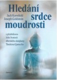 Hledání srdce moudrosti Hledání srdce moudrosti