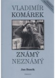 Vladimír Komárek – Známý Neznámý + DVD