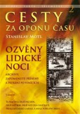 Cesty za oponu času 2 - Ozvěny lidické noci Cesty za oponu času 2 - Ozvěny lidické noci