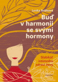 Buď v harmonii se svými hormony Buď v harmonii se svými hormony