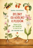 Bylinky od kořenů k plodům Bylinky od kořenů k plodům