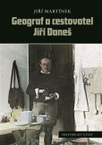 Geograf a cestovatel Jiří Daneš Geograf a cestovatel Jiří Daneš