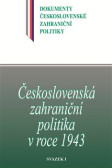 Československá zahraniční politika v roce 1943 Československá zahraniční politika v roce 1943