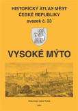 Historický atlas měst České republiky, sv. 33. Vysoké Mýto Historický atlas měst České republiky, sv. 33. Vysoké Mýto