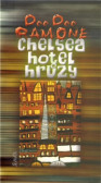 Chelsea, hotel hrůzy Chelsea, hotel hrůzy