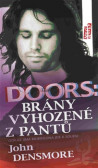 Doors: Brány vyhozené z pantů Doors: Brány vyhozené z pantů