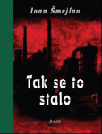 Tak se to stalo Tak se to stalo