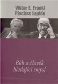 Bůh a člověk hledající smysl Bůh a člověk hledající smysl