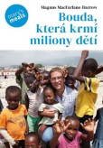 Bouda, která krmí milion dětí Bouda, která krmí milion dětí