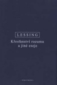 Křesťanství rozumu a jiné eseje Křesťanství rozumu a jiné eseje