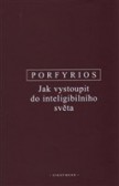 Jak vystoupit do inteligibilního světa (Sentence) Jak vystoupit do inteligibilního světa (Sentence)