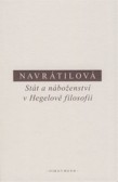 Stát a náboženství v Hegelově filosofii Stát a náboženství v Hegelově filosofii