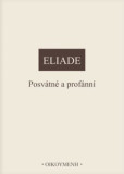 Posvátné a profánní Posvátné a profánní