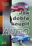 Jak dobře koupit auto Jak dobře koupit auto