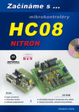 Začínáme s mikrokontroléry Motorola HC08 Nitron Začínáme s mikrokontroléry Motorola HC08 Nitron