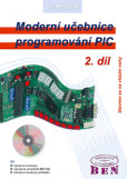 Moderní učebnice programování mikrokontrolérů PIC 2 Moderní učebnice programování mikrokontrolérů PIC 2