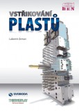 Vstřikování plastů Vstřikování plastů