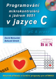 Programování mikrokontrolérů s jádrem 8051 v jazyce C Programování mikrokontrolérů s jádrem 8051 v jazyce C