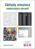 Základy simulace elektrických obvodů Základy simulace elektrických obvodů