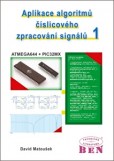 Aplikace algoritmů číslicového zpracování signálů 1 Aplikace algoritmů číslicového zpracování signálů 1