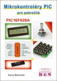 Mikrokontroléry PIC pro pokročilé Mikrokontroléry PIC pro pokročilé