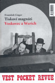Tiskoví magnáti Voskovec a Werich Tiskoví magnáti Voskovec a Werich