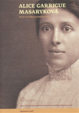 Alice Garrigue Masaryková Alice Garrigue Masaryková