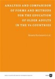 Analysis and Comparison of Forms and Methods for the Education of Older Adults in the V4 Countries