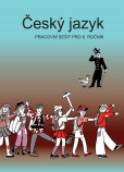Český jazyk pracovní sešit pro 6. ročník Český jazyk pracovní sešit pro 6. ročník