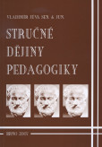 Stručné dějiny pedagogiky Stručné dějiny pedagogiky