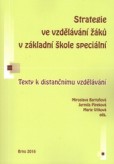 Strategie vzdělávání žáků v základní škole speciální Strategie vzdělávání žáků v základní škole speciální