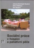 Sociální práce v hospicu a paliativní péče Sociální práce v hospicu a paliativní péče