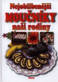 Nejoblíbenější moučníky naší rodiny Nejoblíbenější moučníky naší rodiny