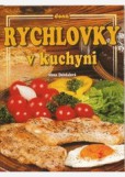 Rychlovky v kuchyni Rychlovky v kuchyni