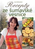 Recepty ze šumavské vesnice Recepty ze šumavské vesnice